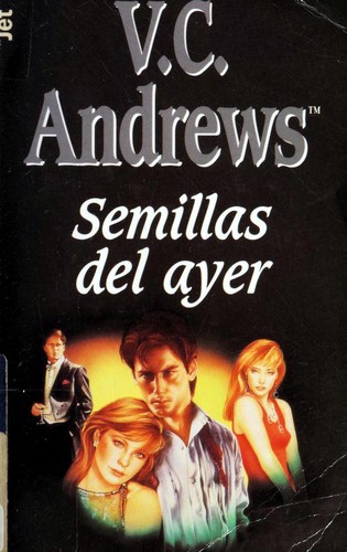 V. C. Andrews: Semillas del ayer (Paperback, Spanish language, 1998, Plaza & Janes Editores, S.A.)