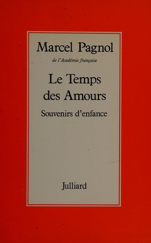 Marcel Pagnol: Sou venirs d'enfance (French language, 1977, Julliard)