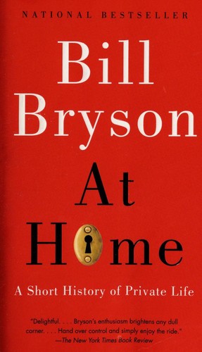 Bill Bryson: At Home (Paperback, 2011, Anchor Books)