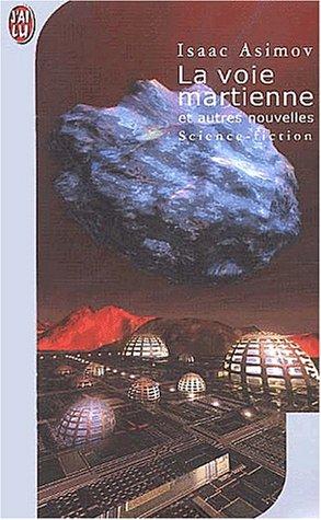 La voie martienne (Paperback, 2003, J'ai lu)