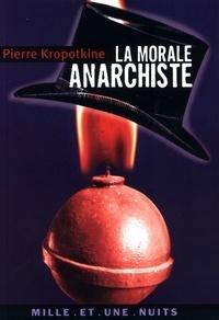 La Morale anarchiste (French language, 2010)