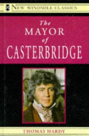 Thomas Hardy: Mayor of Casterbridge (New Windmill Classics) (Hardcover, 1993, Heinemann Educational Secondary Division)