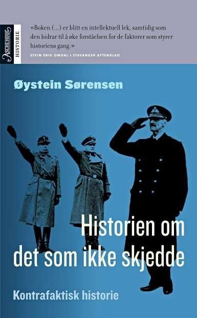 Øystein Sørensen: Historien om det som ikke skjedde (Norwegian (Bokmål) language, 2005, Aschehoug)
