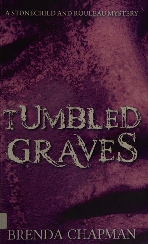 Brenda Chapman: Tumbled graves (2016)