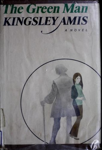 Kingsley Amis: The Green Man. (1970, Harcourt, Brace & World)