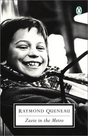 Raymond Queneau: Zazie in the metro (2001, Penguin Books)