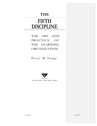 Peter Senge, Peter M. Senge: The fifth discipline (1994, Doubleday)