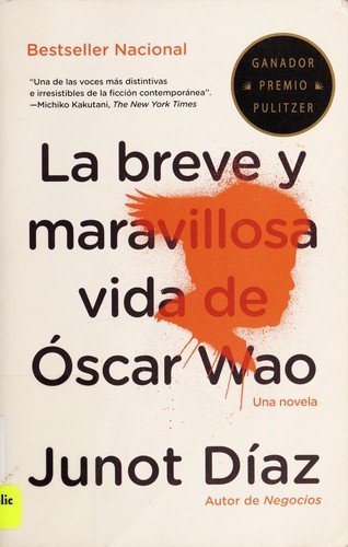 La breve y maravillosa vida de Oscar Wao (Spanish language, 2008, Vintage Español)
