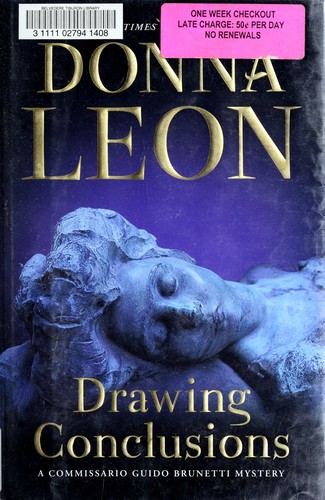 Donna Leon: Drawing conclusions (2011, Atlantic Monthly Press, Distributed by Publishers Group West)