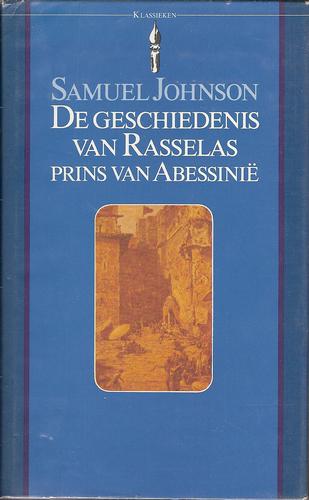 Samuel Johnson LL.D., Warren L. Fleischauer, Félix Paknadel, Octavie Belot, James MacAulay, Samuel Johnson: De geschiedenis van Rasselas, prins van Abessinië (Hardcover, Dutch language, 1983, Het Spectrum)