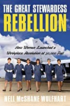 Great Stewardess Rebellion (2022, Knopf Doubleday Publishing Group)