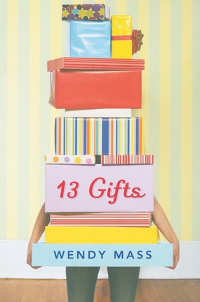 Wendy Mass: 13 gifts (2011, Scholastic Press)