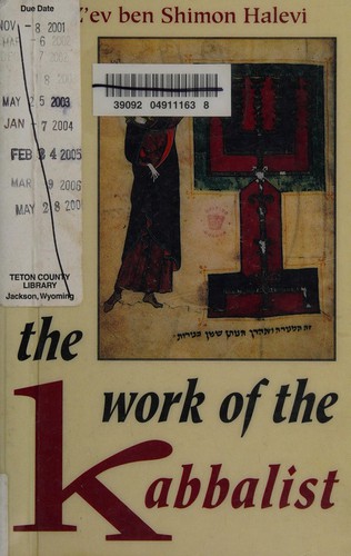 The work of the kabbalist (Paperback, 1986, S. Weiser)