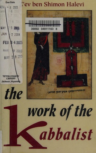 Z'ev ben Shimon Halevi: The work of the kabbalist (Paperback, 1986, S. Weiser)