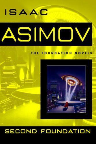 Isaac Asimov: Second Foundation (EBook, 2004, Random House Publishing Group)