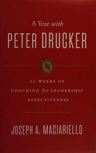 Joseph A. Maciariello: A year with Peter Drucker (2014)