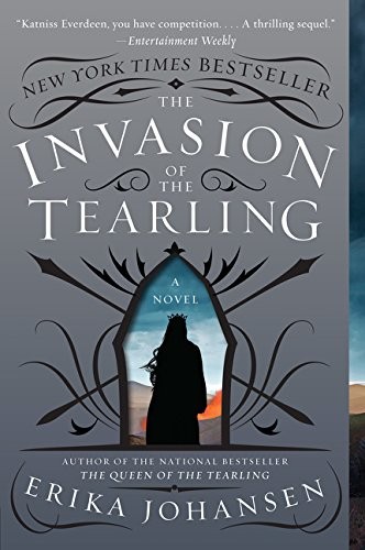 Erika Johansen: The Invasion of the Tearling (Paperback, 2016, Harper Paperbacks, Harpercollins)