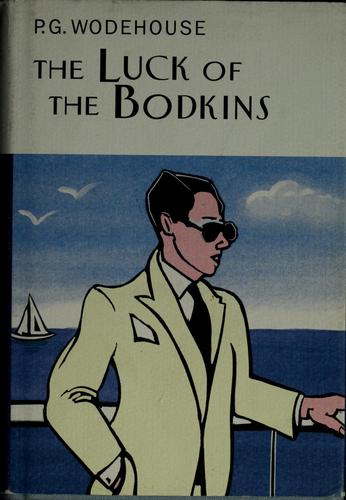 The luck of the Bodkins (2002, Overlook Press)