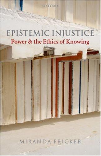 Epistemic Injustice (Hardcover, 2007, Oxford University Press, USA)