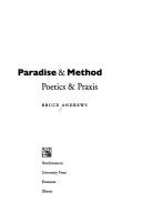 Paradise & method (1996, Northwestern University Press)