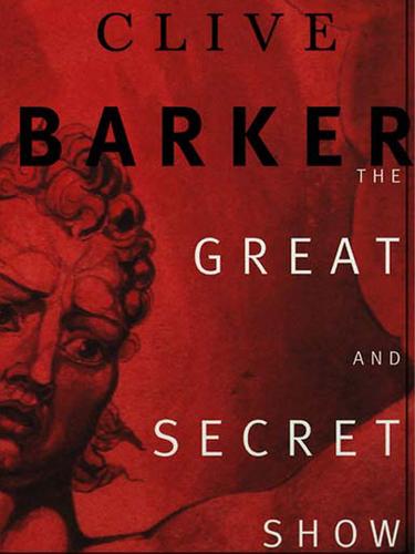 The Great and Secret Show (2001, HarperCollins)