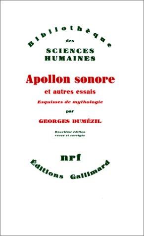 Georges Dumézil: Apollon sonore et autres essais (French language, 1982, Gallimard)