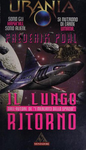 Frederik Pohl: Il lungo ritorno (Italian language, 1996, Arnoldo Mondadori)