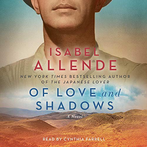 Isabel Allende: Of Love and Shadows (AudiobookFormat, 2019, Simon & Schuster Audio, Simon & Schuster Audio and Blackstone Publishing)