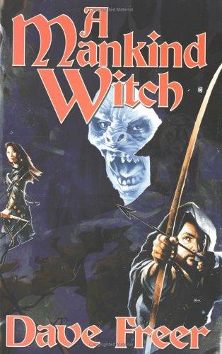 Dave Freer: A mankind witch (2005, Baen Books, Distributed by Simon & Schuster)