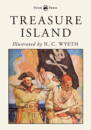 Robert Louis Stevenson, N. C. Wyeth: Treasure Island - Illustrated by N. C. Wyeth (Paperback, 2018, Pook Press)