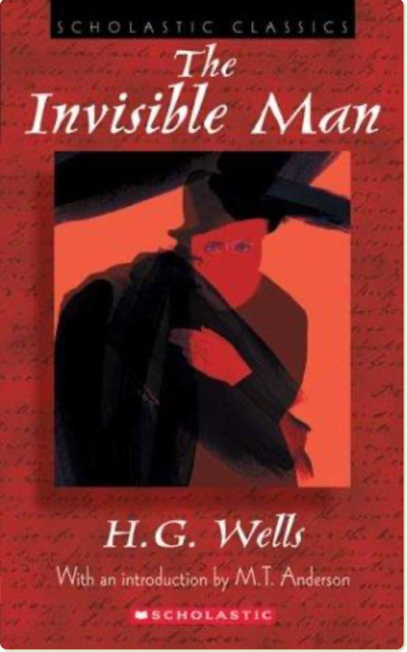 H. G. Wells: Invisible Man, The (scholastic Classics) (Scholastic Classics) (2004, Scholastic Paperbacks)