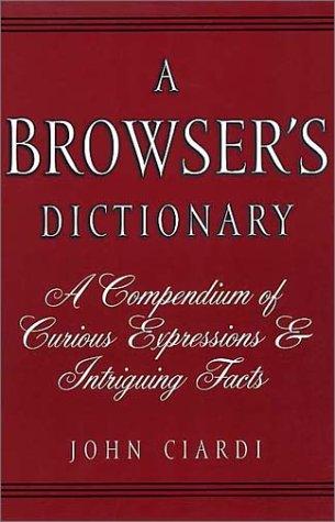 A Browser's Dictionary (Common Reader Editions) (Paperback, 2001, Akadine Pr)