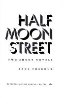 Paul Theroux: Half Moon Street (1984, Houghton Mifflin)