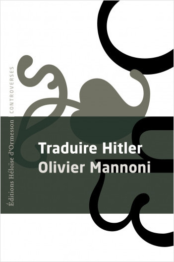 Traduire Hitler (Paperback, French language, Editions Héloïse d'Ormesson)
