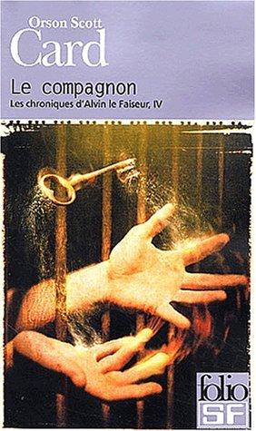 Les Chroniques d'Alvin le Faiseur, tome 4  (Paperback, French language, 2003, Gallimard)