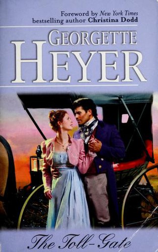 Georgette Heyer: The toll-gate (2005, Harlequin)