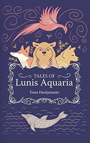 Tales of Lunis Aquaria (Paperback, 2019, Narratess)