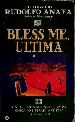 Rudolfo Anaya, Rudolfo A. Anaya: Bless Me, Ultima (1994, Grand Central Publishing)