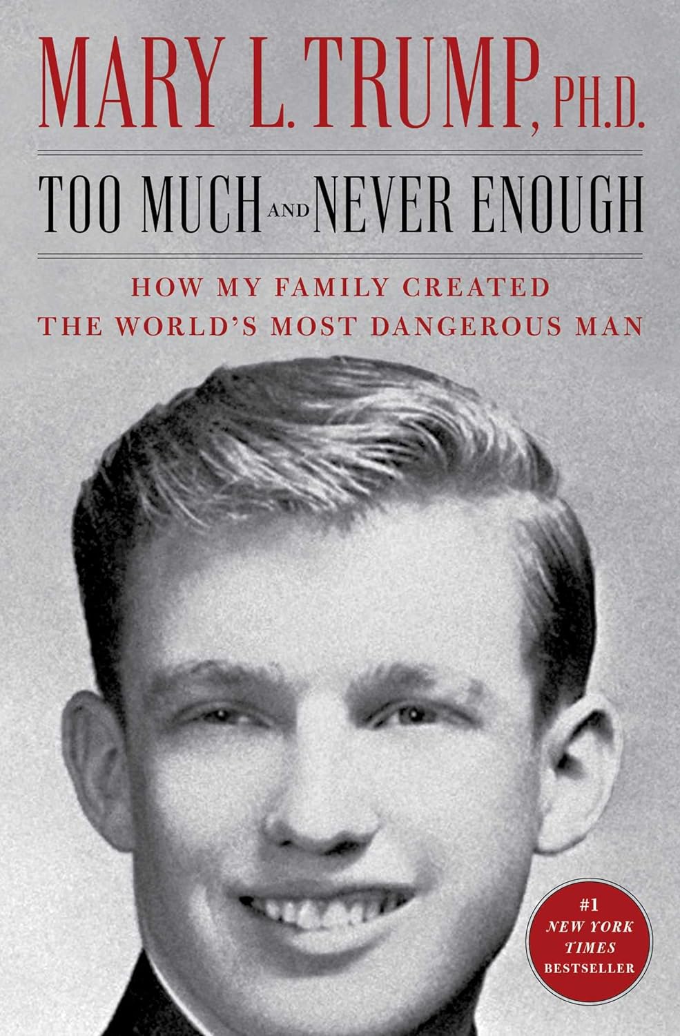 Mary L. Trump: Too Much and Never Enough (2020, Simon & Schuster)