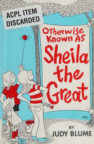 Otherwise Known as Sheila the Great (Hardcover, 1972, Dutton Children's Books)