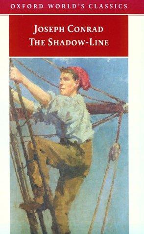Joseph Conrad: The Shadow-Line (2001, Oxford University Press, USA)