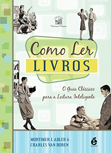 Como Ler Livros (Paperback, Portuguese language, 2010, É Realizações)
