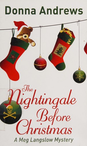 Donna Andrews: The nightingale before Christmas (2014, Thorndike Press, A part of Gale, Cengage Learning)