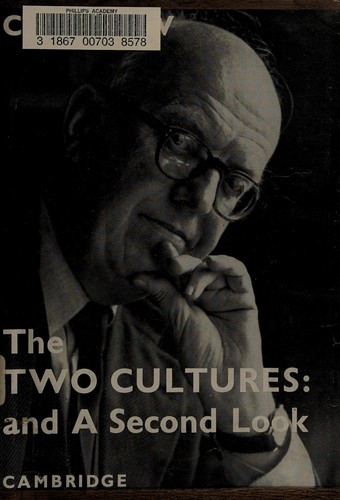 C. P. Snow: The two cultures: and a second look. (1964, University Press)
