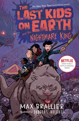 Max Brallier, Douglas Holgate: The last kids on Earth and the Nightmare king (2017, Viking)