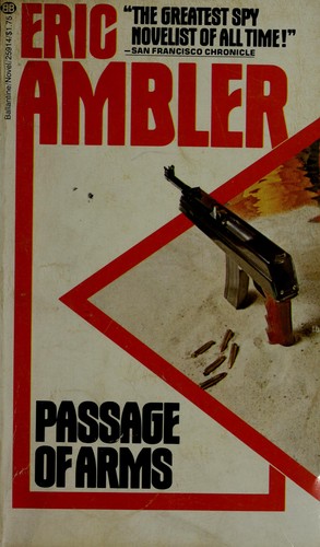 Eric Ambler: Passage of Arms (Paperback, 1977, Ballantine Books)