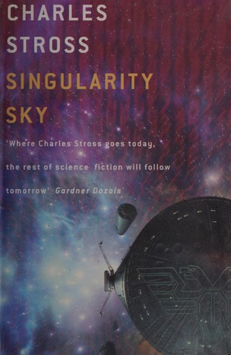 Singularity Sky (2004, Little, Brown Book Group Limited)
