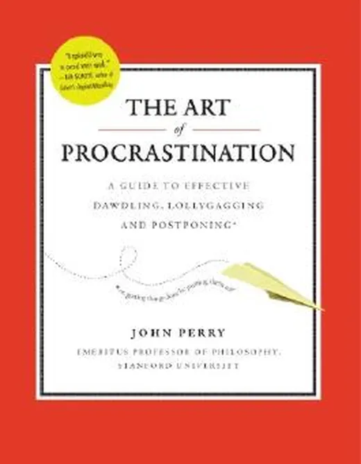 Perry, John: The art of procrastination (2012, Workman)