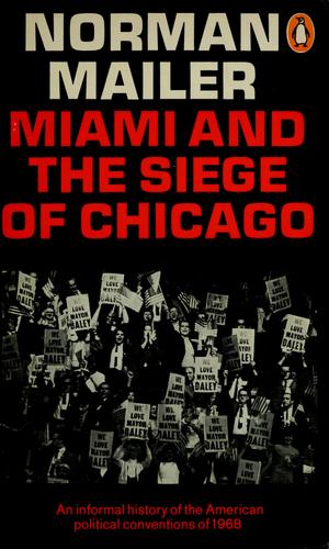 Norman Mailer: Miami and the siege of Chicago (1969, Penguin Books)