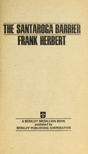 Frank Herbert: The Santaroga Barrier (1974, Berkley)